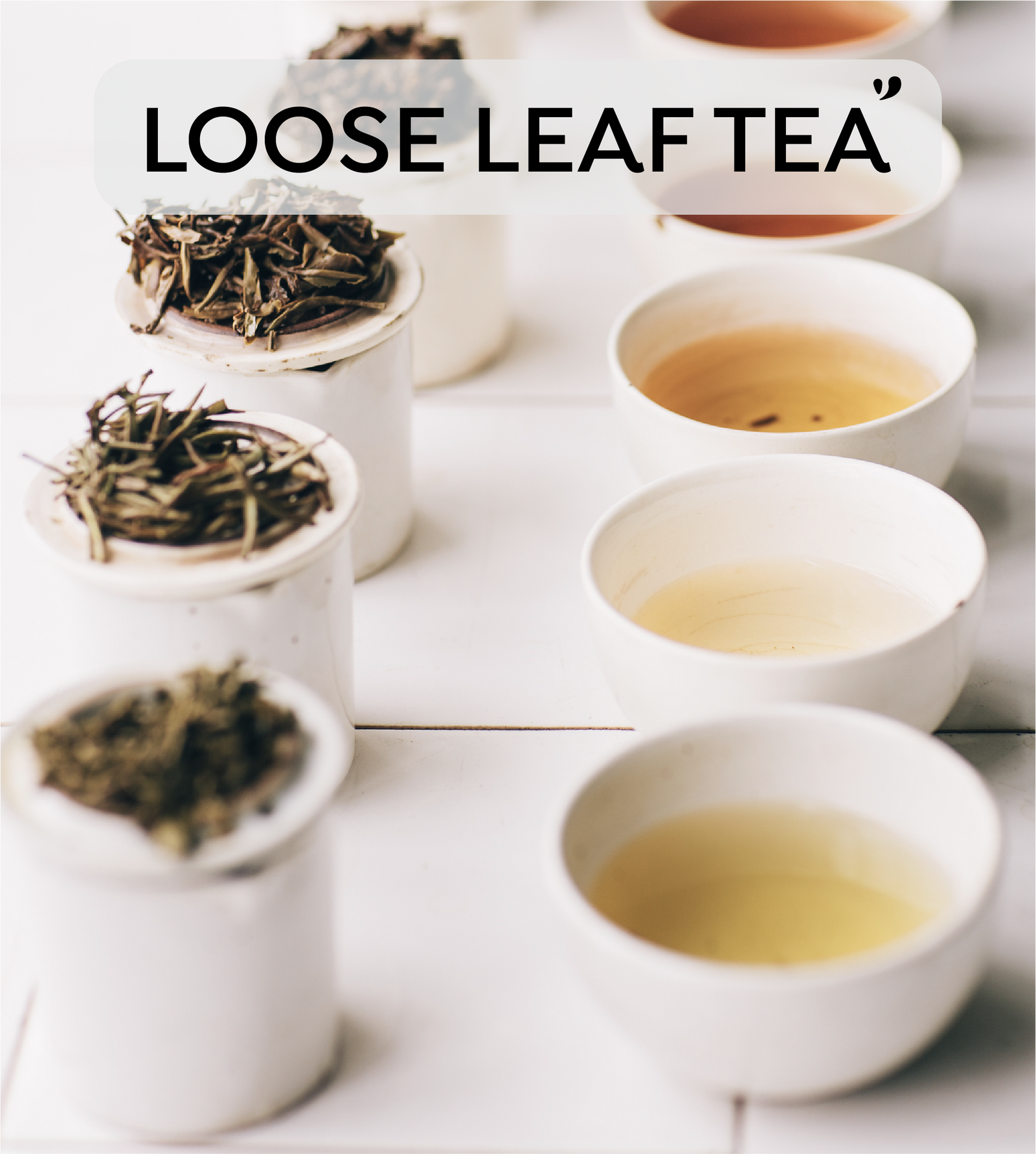 Loose Leaf Tea